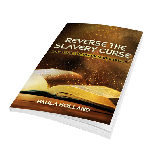 Reverse the Slavery Curse: Breaking the Black Magic Spells